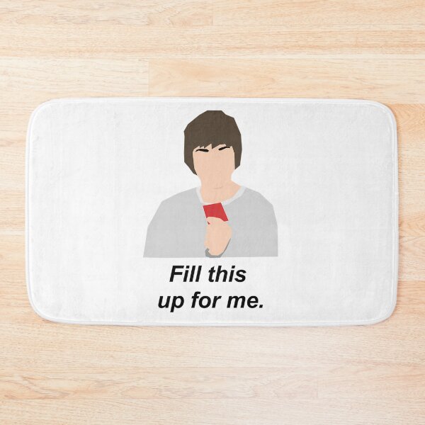 Item preview, Jay Inbetweeners Fill This Up For Me Quote designed and sold by chitocri.