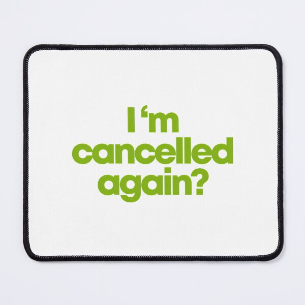Item preview, Cancelled Again designed and sold by xjahwjgihi.