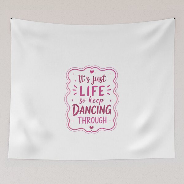 Item preview, It's Just Life So Keep Dancing Through Inspirational Motivation Dance Lover designed and sold by JonesFlora2025.