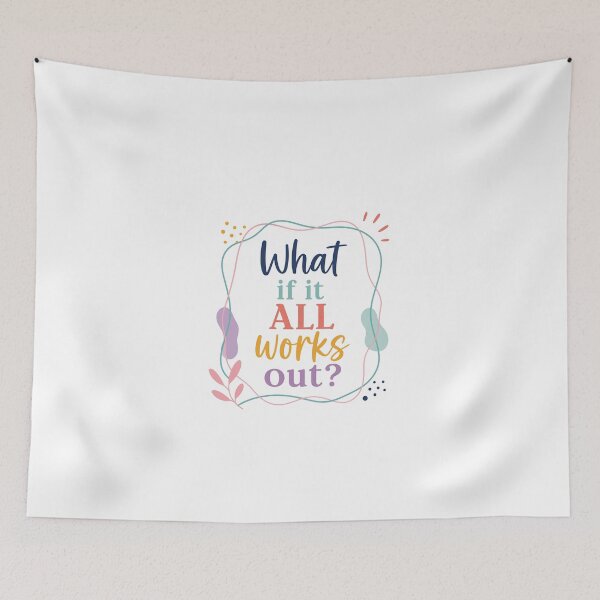 Item preview, What If It All Works Out? Positive Thinking Optimism Inspiration designed and sold by JonesFlora2025.