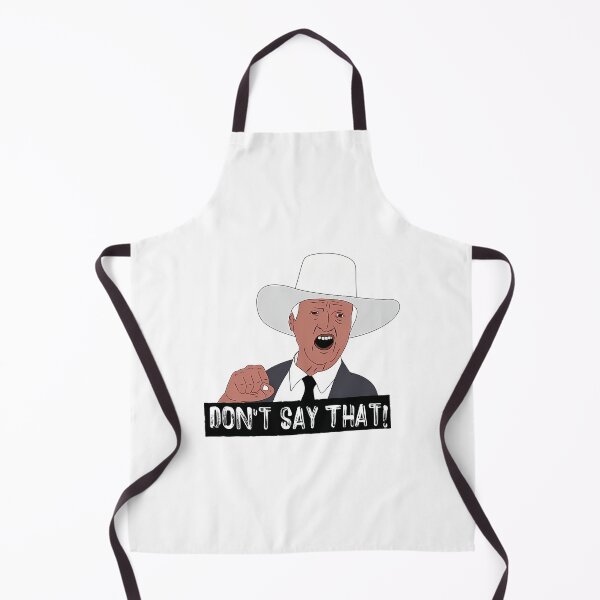 Item preview, Don'T Say That designed and sold by xjahwjgihi.