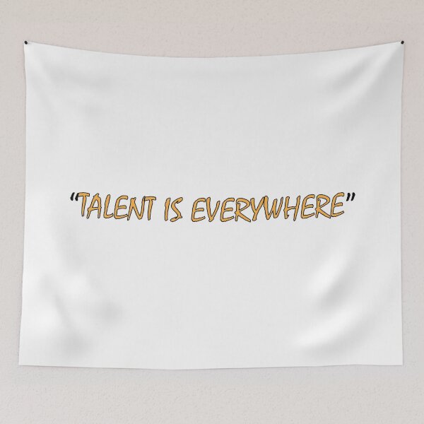 Item preview, Talent is everywhere designed and sold by Positive Mindzet!.