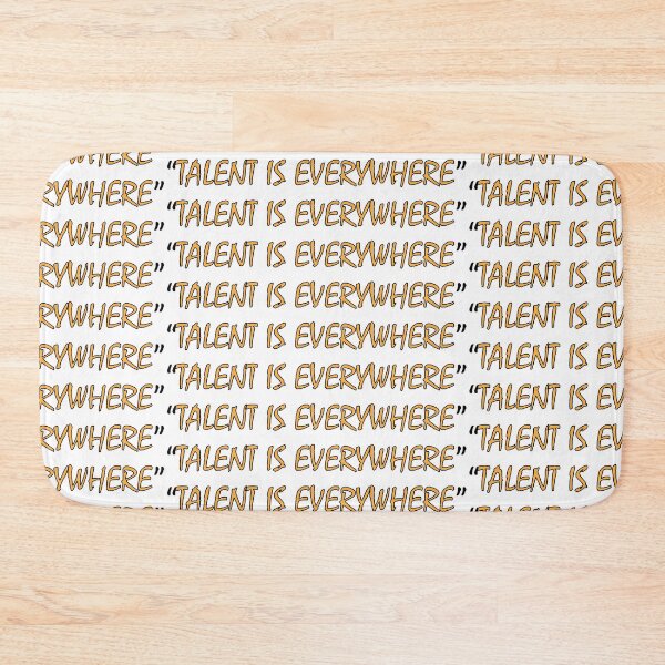Item preview, Talent is everywhere designed and sold by Positive Mindzet!.