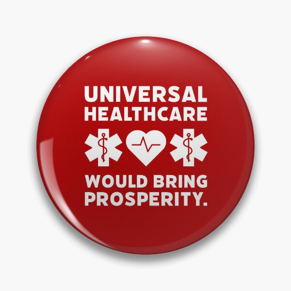 Item preview, Universal healthcare would bring prosperity. designed and sold by Rachel the Artist .