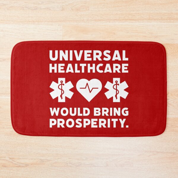 Item preview, Universal healthcare would bring prosperity. designed and sold by Rachel the Artist .