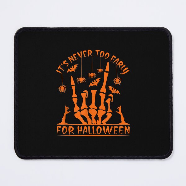 Item preview, It's Never Too Early For Halloween designed and sold by Rahamkshop.