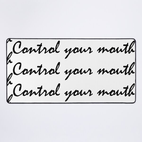 Item preview, Control your mouth designed and sold by Positive Mindzet!.