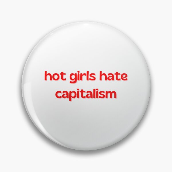 Item preview, Girls Hate Capitalism designed and sold by xjahwjgihi.