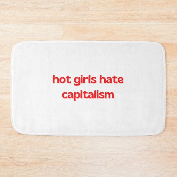 Item preview, Girls Hate Capitalism designed and sold by xjahwjgihi.
