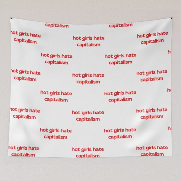 Item preview, Girls Hate Capitalism designed and sold by xjahwjgihi.