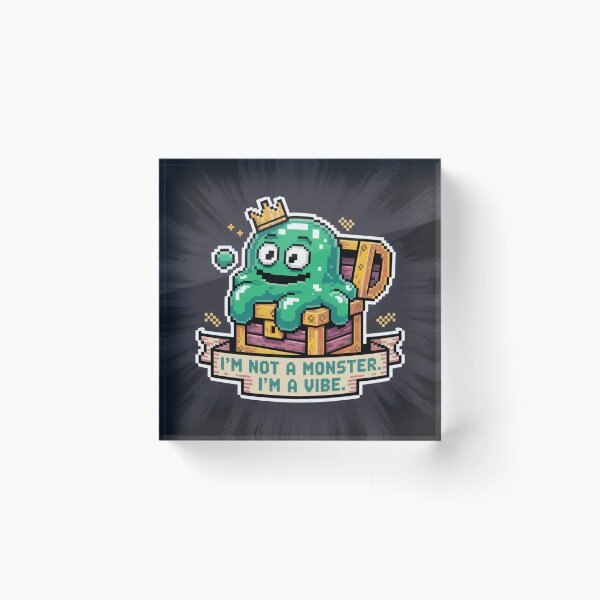 Item preview, I'm Not a Monster I'm a Vibe - Slime King Pixel Art designed and sold by Arobinoz.
