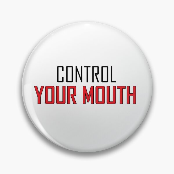 Item preview, Control YOUR MOUTH designed and sold by Positive Mindzet!.