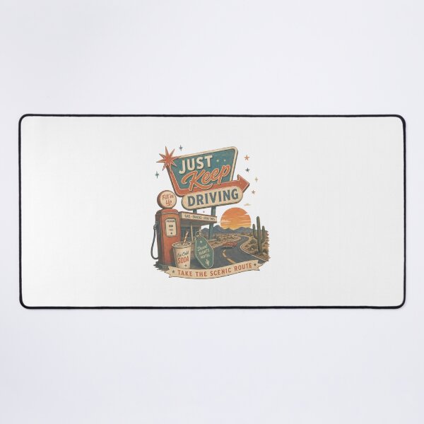 Item preview, Just Keep Driving - take the scenic route designed and sold by Gbriel3.