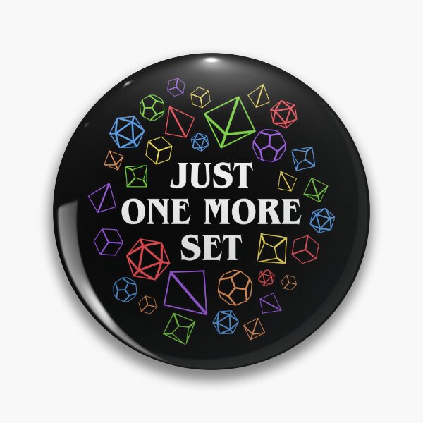 Item preview, Just One More Set Funny Dice Addict Tabletop RPG designed and sold by pixeptional.