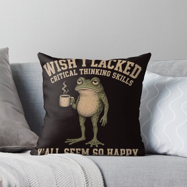 Item preview, Wish I Lacked Critical Thinking Skills Y'all Seem So Happy designed and sold by Artbyrome.