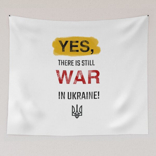 Item preview, Yes, there is still war in Ukraine  designed and sold by creativevandal.