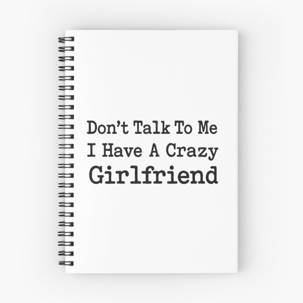 Item preview, Don’t Talk To Me I Have A Crazy Girlfriend, Funny Relationship Couple Gift designed and sold by CloudyPress.