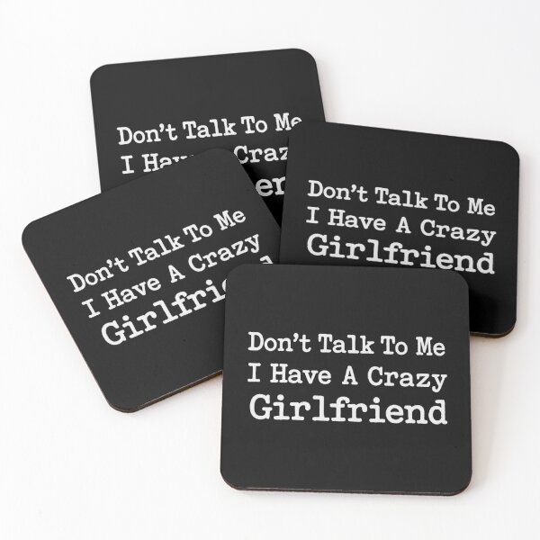 Item preview, Don’t Talk To Me I Have A Crazy Girlfriend, Funny Relationship Couple Gift designed and sold by CloudyPress.