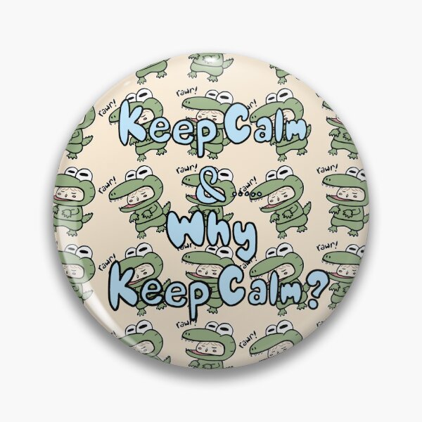 Item preview, Why Keep Calm? designed and sold by Almost 2tudio.