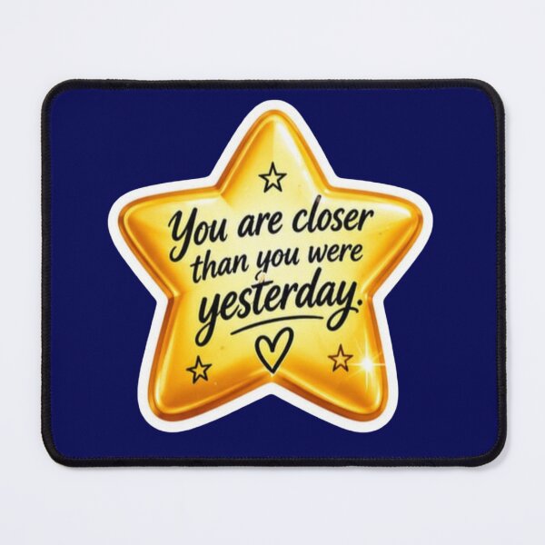 Item preview, You Are Closer Today Than You Were Yesterday Golden Star Motivational Sticker designed and sold by Scro-Ciob-Shop.