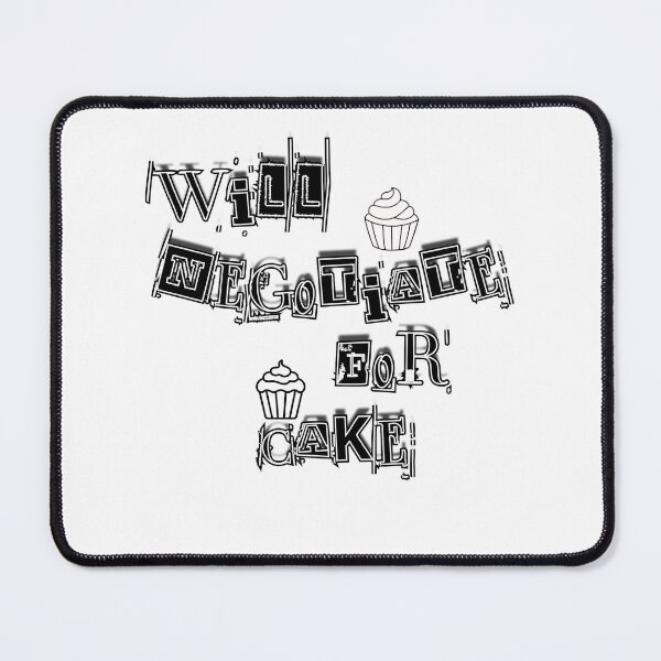 Item preview, Will Negotiate For Cake Funny Graphic designed and sold by Snedsdigital.