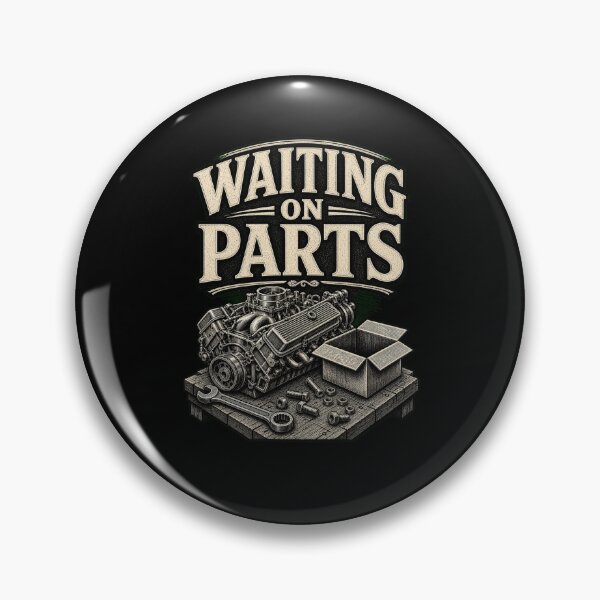 Item preview, WAITING ON PARTS Mechanic Car Engine Repair designed and sold by snowry.