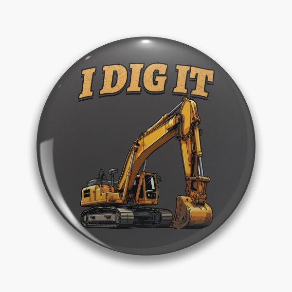 Item preview, I Dig It Excavator Shirt Funny Heavy Equipment Operator T-Shirt designed and sold by Operator Style Wear.