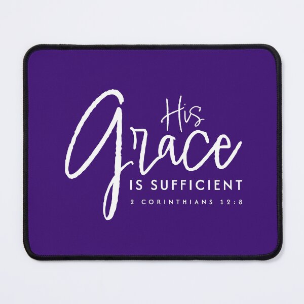 Item preview, His Grace is Enough designed and sold by Ari-Ads.