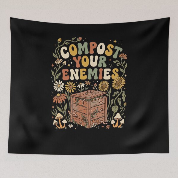 Item preview, Compost Your Enemies Funny Gardening Humor designed and sold by snowry.