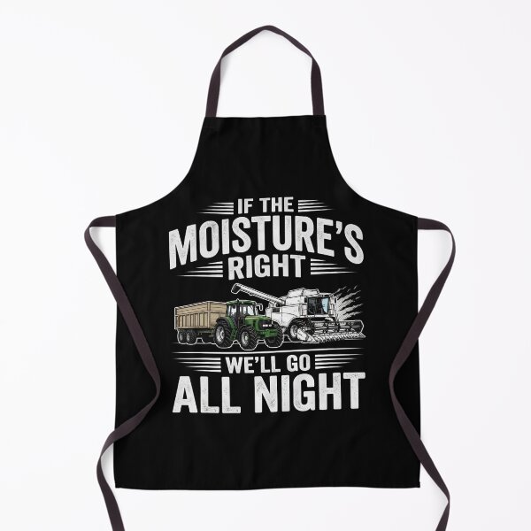 Item preview, If Moisture’s Right We’ll Go All Night designed and sold by TshirtsOnline-.