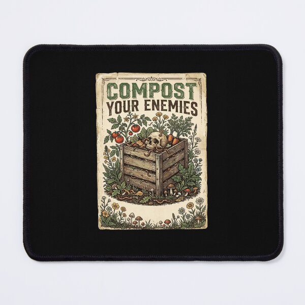 Item preview, COMPOST YOUR ENEMIES designed and sold by snowry.