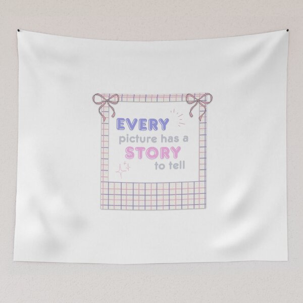 Item preview, Every picture has a story to tell designed and sold by BingBangDesigns.