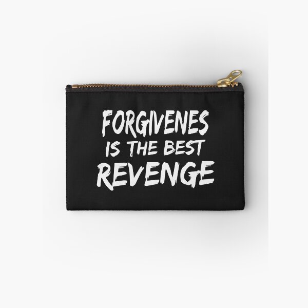 Item preview, Forgiveness Is The Best Revenge designed and sold by karmastore.