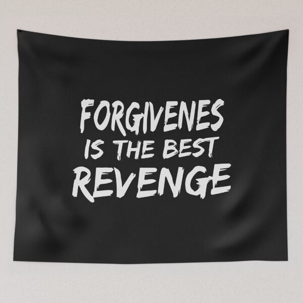 Item preview, Forgiveness Is The Best Revenge designed and sold by karmastore.