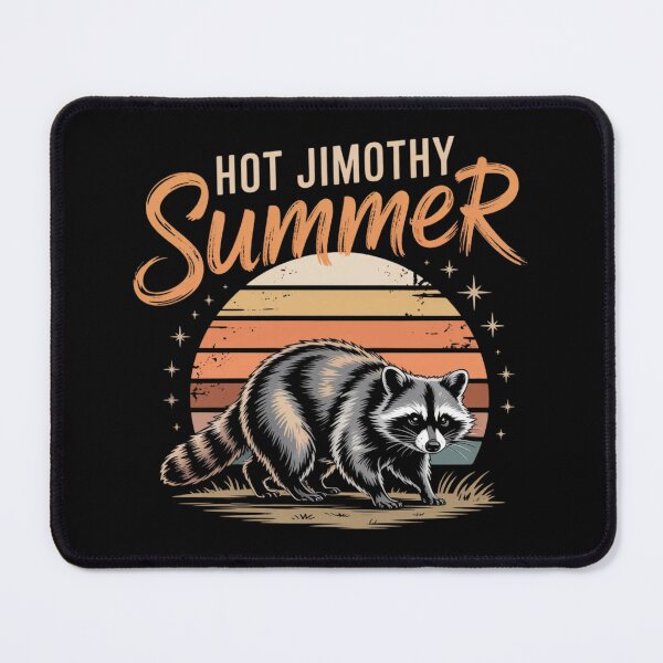 Item preview, Hot Jimothy Summer Raccoon, Funny Animal Seattle Meme designed and sold by ZACK ART.