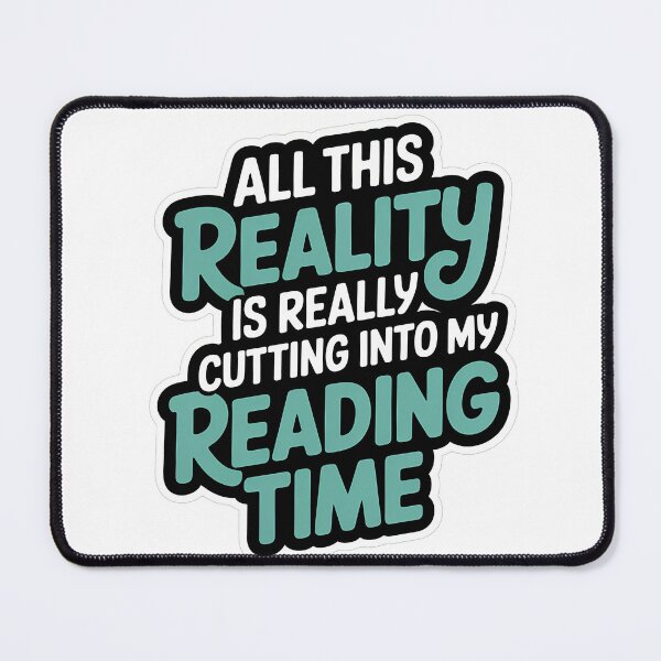 Item preview, Reading Time Lost to Reality designed and sold by NiftyWrx.