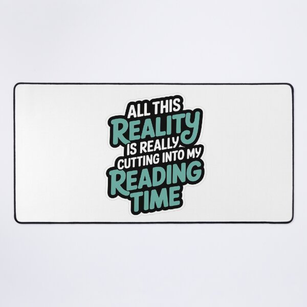 Item preview, Reading Time Lost to Reality designed and sold by NiftyWrx.