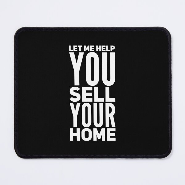 Item preview, Let Me Help You Sell Your Home designed and sold by DIRTYDUNNZ.