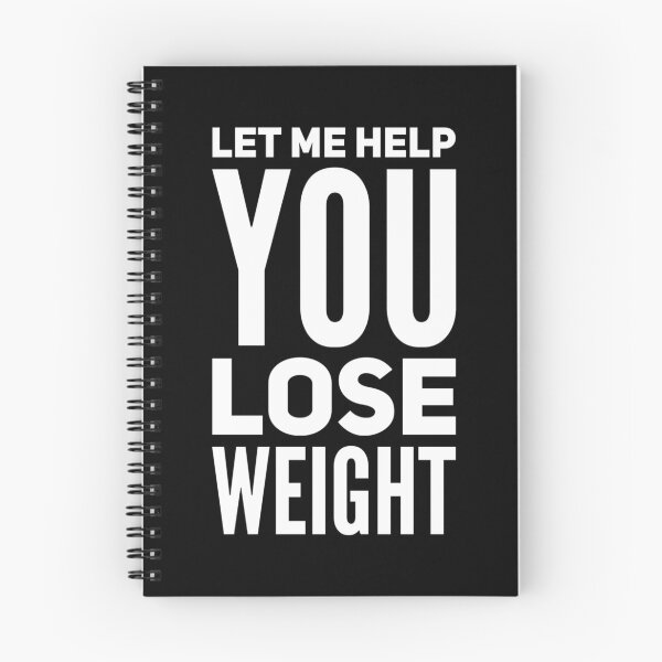 Item preview, Let Me Help You Lose Weight designed and sold by DIRTYDUNNZ.