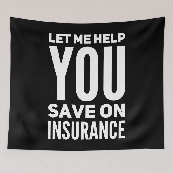 Item preview, Let Me Help You Save on Insurance designed and sold by DIRTYDUNNZ.