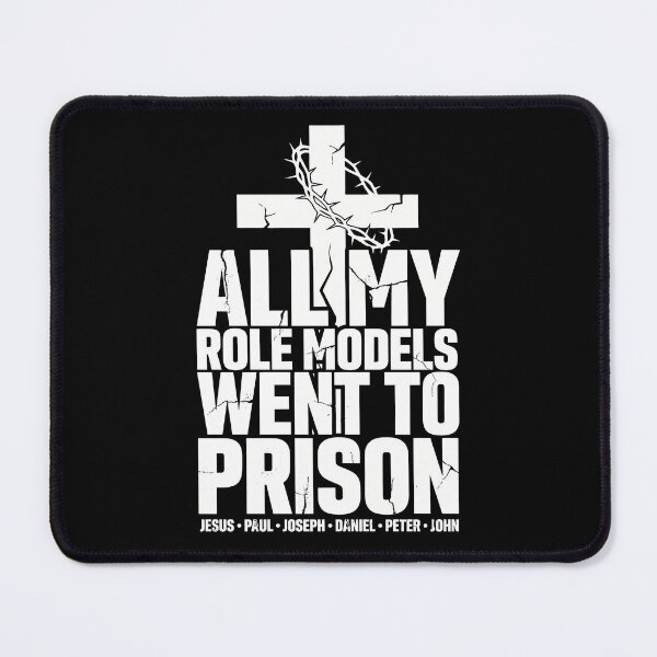 Item preview, All My Role Models Went To Prison Christian designed and sold by Welldoh.