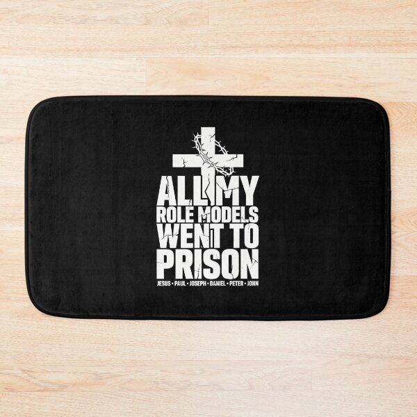 Item preview, All My Role Models Went To Prison Christian designed and sold by Welldoh.