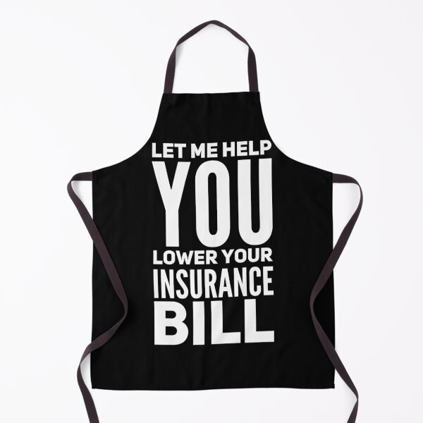 Item preview, Let Me Help You Lower Your Insurance Bill designed and sold by DIRTYDUNNZ.