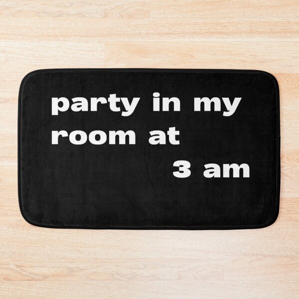 Item preview, party in my room at 3 am designed and sold by lexthelord.