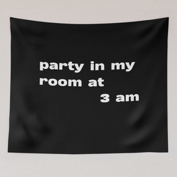 Item preview, party in my room at 3 am designed and sold by lexthelord.