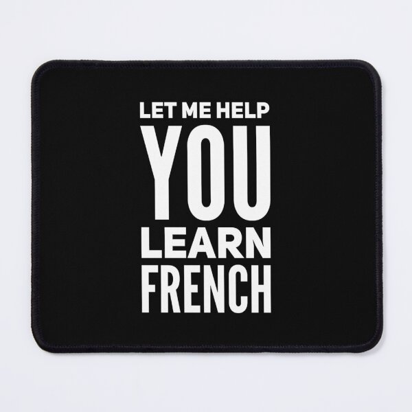 Item preview, Let Me Help You Learn French designed and sold by DIRTYDUNNZ.