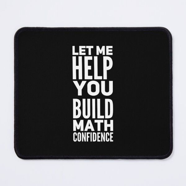 Item preview, Let Me Help You Build Math Confidence designed and sold by DIRTYDUNNZ.