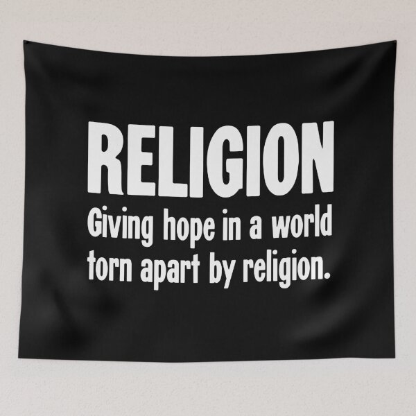 Item preview, Religion: Giving Hope In A World Torn Apart By Religion designed and sold by Good-Looking Corpse.