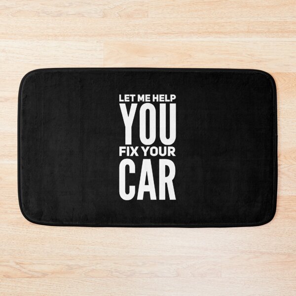 Item preview, Let Me Help You Fix Your Car designed and sold by DIRTYDUNNZ.