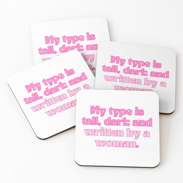 Item preview, My type is tall dark and written by a woman designed and sold by Doozie designs.